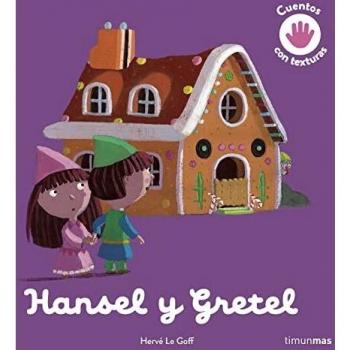 Hansel y Gretel. Cuento con texturas