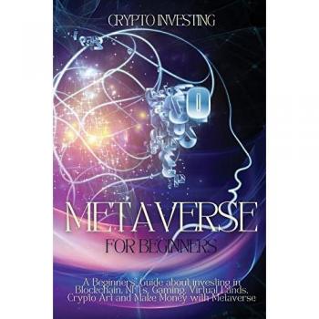 Crypto Investing: Metaverse for Beginners
