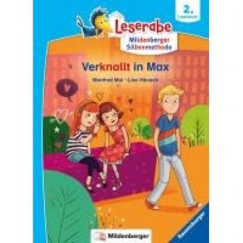 Leserabe mit Mildenberger Silbenmethode: Verknallt in Max