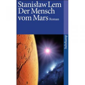 Der Mensch vom Mars: Roman