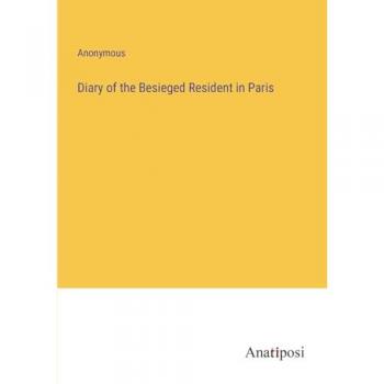 Diary of the Besieged Resident in Paris