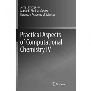 Practical Aspects of Computational Chemistry IV, Fachbücher von Manoj K. Shukla, Jerzy Leszczynski