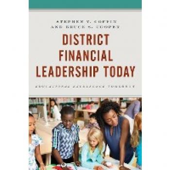 District Financial Leadership Today by Bruce S. Cooper