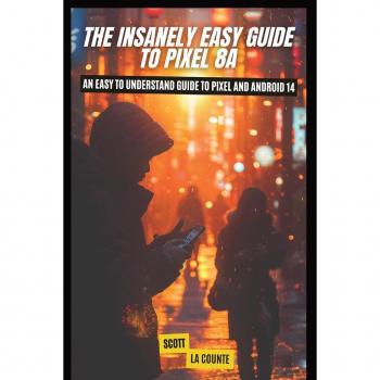 The Insanely Easy Guide to Pixel 8a