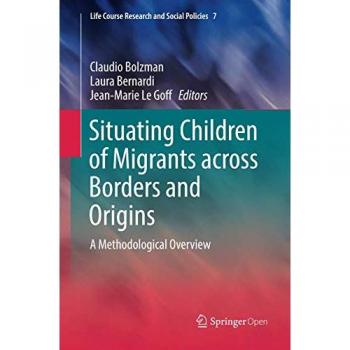 Situating Children of Migrants across Borders and Origins