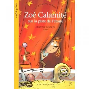 Zoe calamite sur la piste de l'etoile