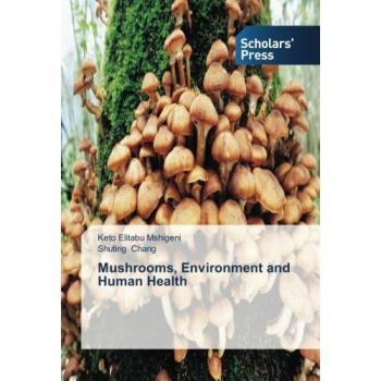 Mushrooms Environment and Human Health