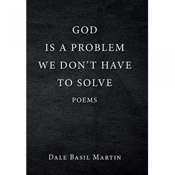 God Is a Problem We Don't Have to Solve: Poem