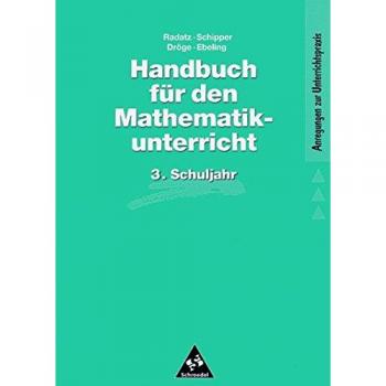 Handbücher Mathematik: Handbuch für den Mathematikunterricht an Grundschulen: 3. Schuljahr