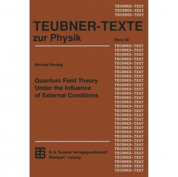 Quantum Field Theory Under the Influence of External Conditions
