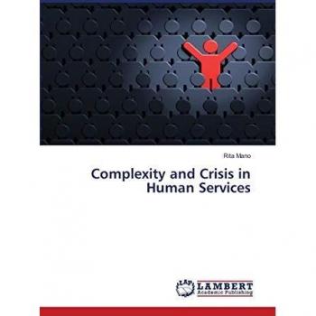 Complexity and Crisis in Human Services