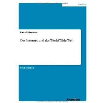 Das Internet und das World Wide Web