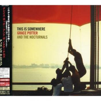 Grace Potter & The Nocturnals – This Is Somewhere (Used, 2007 Japan)