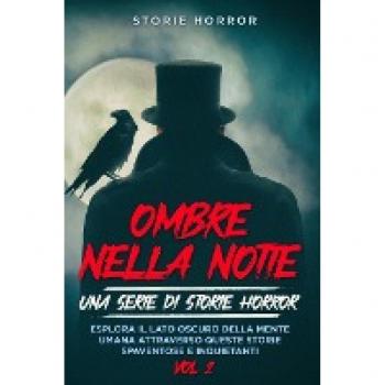 Horror, Storie: Ombre nella notte