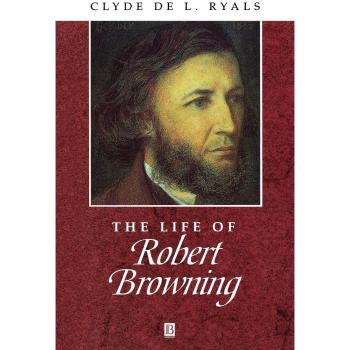 The life of robert browning paperback