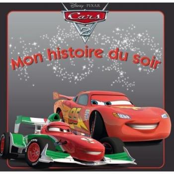 Cars 2, mon histoire du soir