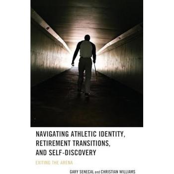 Navigating Athletic Identity Retirement Transitions and SelfDiscovery by Christian Williams