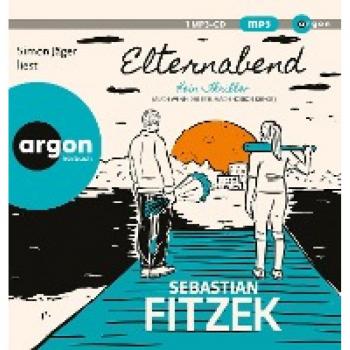 Sebastian Fitzek Elternabend: Kein Thriller (Auch Wenn Der Titel Nach Horror Klingt!)