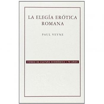 La elegía erótica romana
