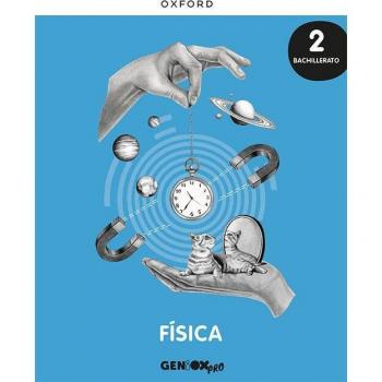 Física 2º Bachillerato. Libro del estudiante. GENiOX PRO.