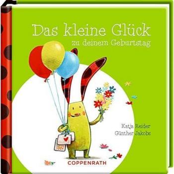 Katja Reider Das Kleine Glück Zu Deinem Geburtstag
