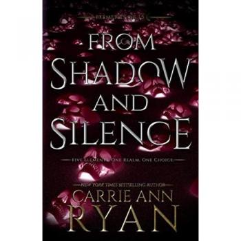 From Shadow and Silence (Elements of Five, Band 4)