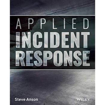 Applied Incident Response by Steve Anson