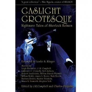 Gaslight Grotesque: fantastic tales of Sherlock Holmes