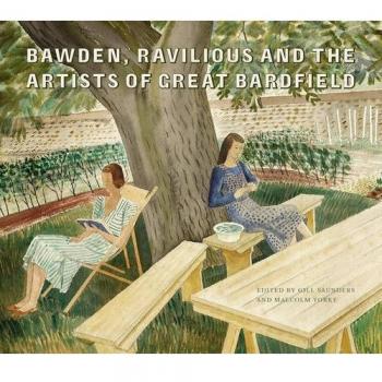 Bawden Ravilious and the Artists of Great Bardfield
