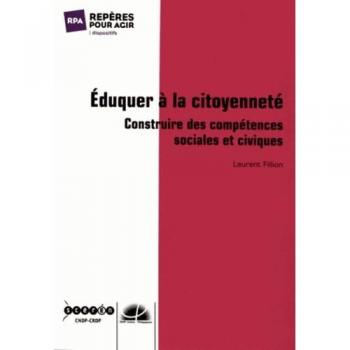 Eduquer à la citoyenneté : Construire des compétences sociales et civiques