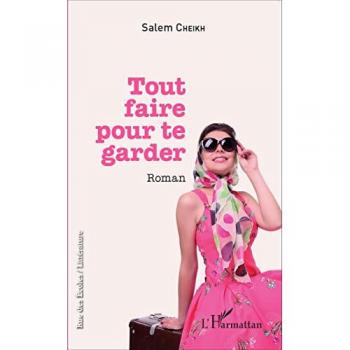 Tout faire pour te garder