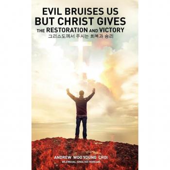 Evil Bruises Us But Christ gives the Restoration and Victory