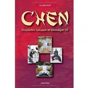 Chen: Klassisches Taijiquan im lebendigen Stil