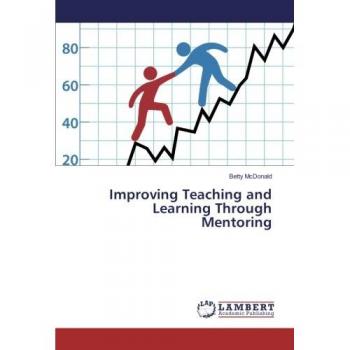 Improving Teaching and Learning Through Mentoring
