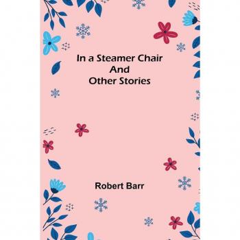In a Steamer Chair and Other Stories