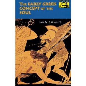 The Early Greek Concept of the Soul (Mythos) (Mythos : The Princeton/Bollingen Series in World Mythology, Band 36)