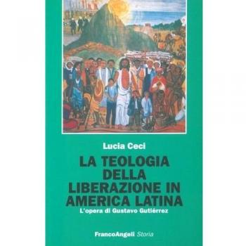 La teologia della liberazione in America latina. L'opera di Gustavo Gutiérrez