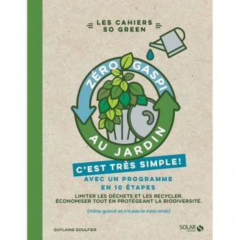 Zéro gaspi au jardin, c'est très simple !