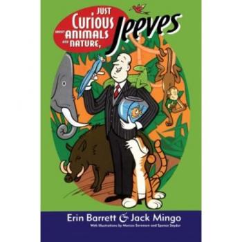 Just Curious About Animals and Nature, Jeeves