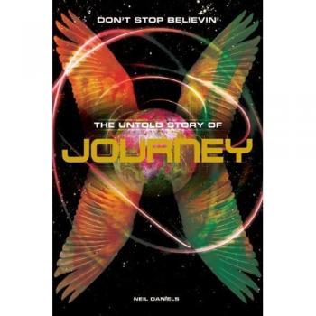 Don't Stop Believin': The Story of Journey
