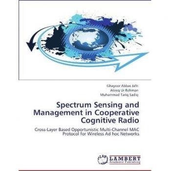Spectrum Sensing and Management in Cooperative Cognitive Radio