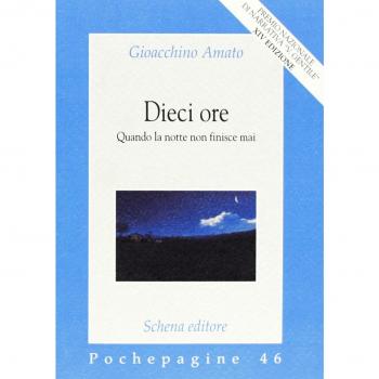 Dieci ore. Quando la notte non finisce mai