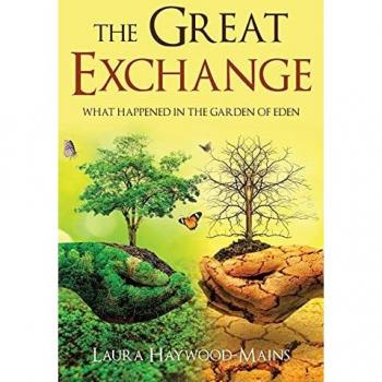 The Great Exchange: What Happened in the Garden of Eden