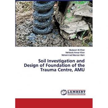 Soil Investigation and Design of Foundation of the Trauma Centre, AMU