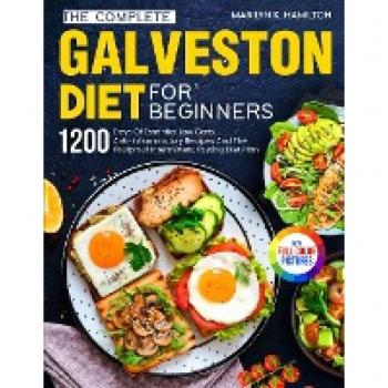 The Complete Galveston Diet For Beginners