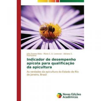 Indicador de desempenho apícola para qualificação da apicultura: As verdades da apicultura do Estado do Rio de Janeiro, Brasil
