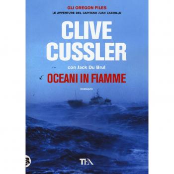 Clive Cussler Oceani In Fiamme (I Maestri Dell'Avventura)