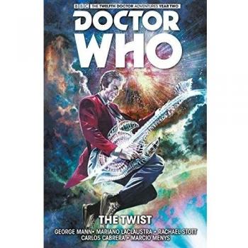 George Mann Doctor Who: The Twelfth Doctor Vol. 5: The Twist (Paperback)