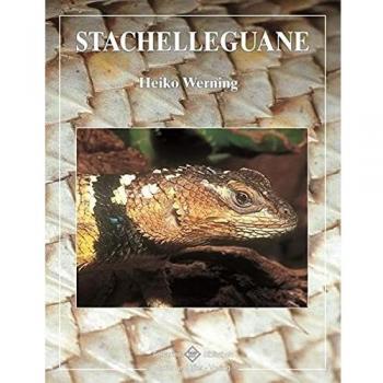 Heiko Werning Stachelleguane (Terrarien-Bibliothek)