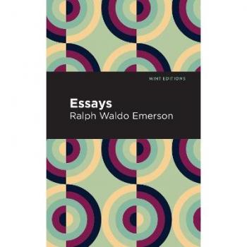 Essays: Ralph Waldo Emerson